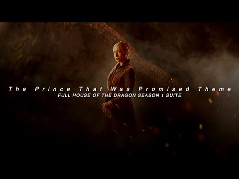 The Prince That Was Promised Theme Suite | Ramin Djawadi | House of the Dragon: Season 1