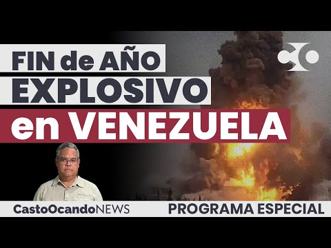 Un FIN de AÑO EXPLOSIVO en Venezuela
