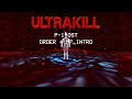 ULTRAKILL P-1 OST Minos Prime Theme + Intro Monologue (Heaven Pierce Her - ORDER)