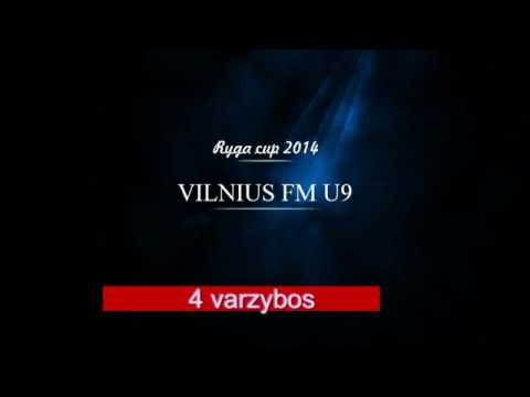 Vilnius FM Riga cup 4 video 2014m.