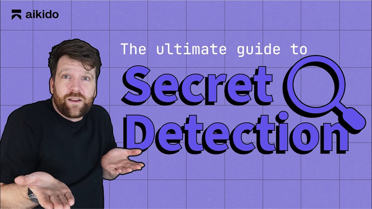 Secrets Detection: The Ultimate Guide to Secret Detection in Application Security (Aikido Tool Time) video thumbnail