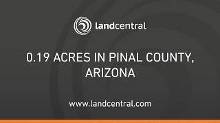 Property 14349: 0.19 acres in Pinal County, AZ
