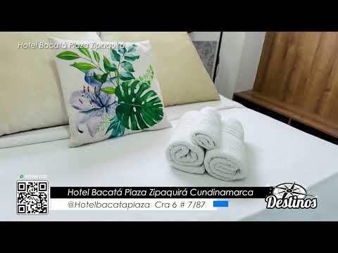 Conoce el hotel Bacatá plaza en zipaquirá cundinamarca