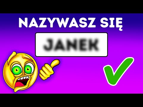W kilka sekund zgadnę, jak masz na imię!
