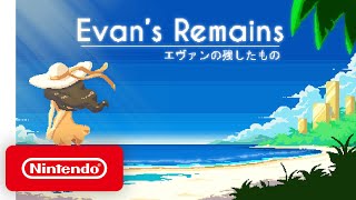 Nintendo Evan’s Remains - Launch Traile anuncio