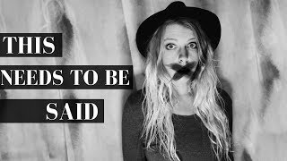 THIS NEEDS TO BE SAID... | LET'S TALK