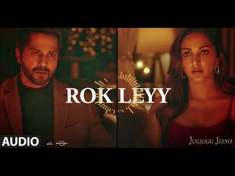 Rok Leyy Slow+ Reverb JugJugg Jeeyo   Tanishk Bagchi, Simiran Kaur D   Precious Sangeet   Muzic & Mo