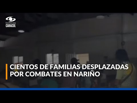 Desplazamiento masivo en Nariño: comunidades huyen por enfrentamientos entre disidencias y militares