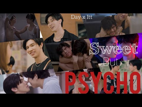 Day x Itt {Love Syndrome III}| 🎶 Sweet  But Psycho | #blfmv