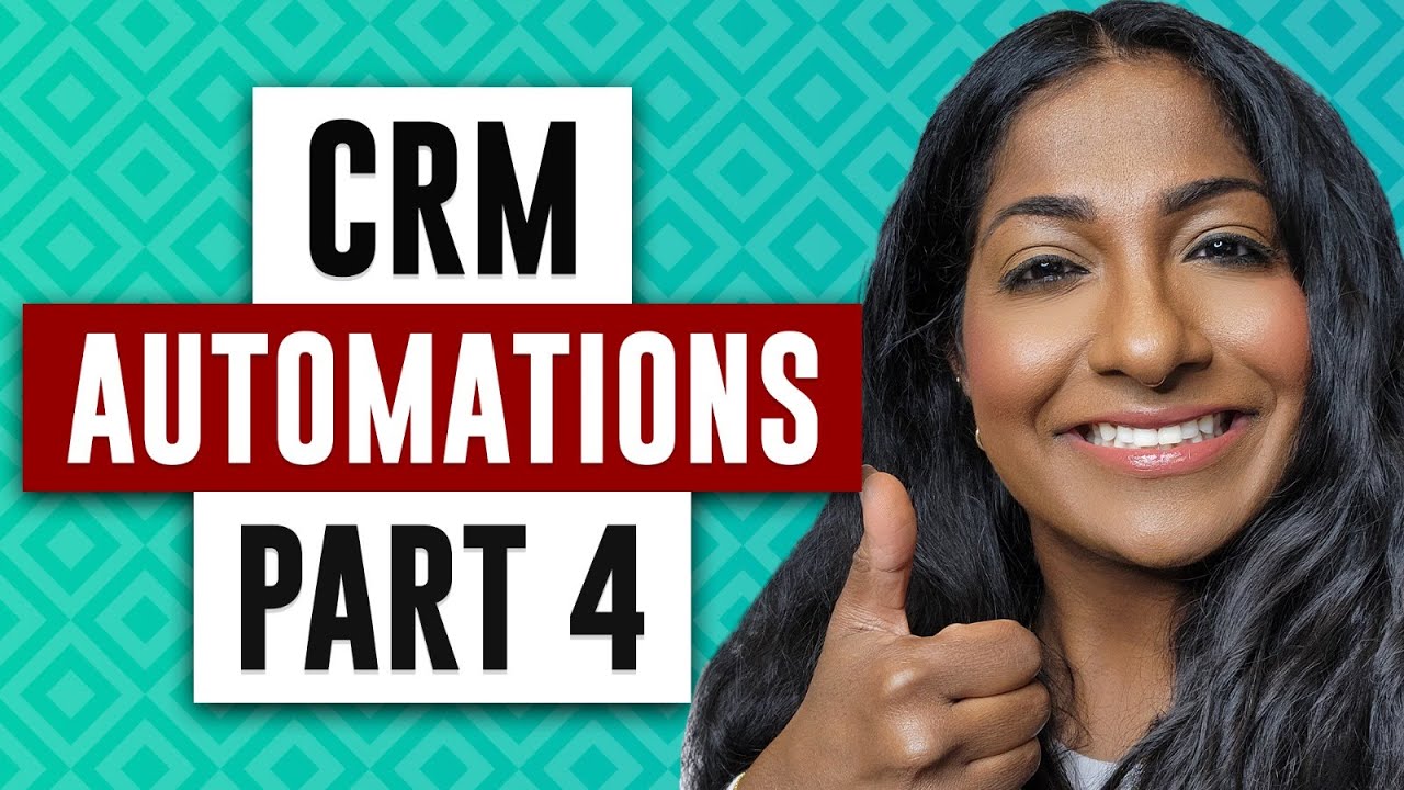 How to Use CRM to Automate Real Estate Tasks - Real Estate Business Automations