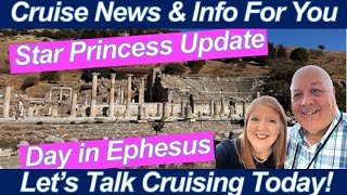 CRUISE NEWS! Star Princess Update! Our Day in Ephesus/Kusadasi! Celebrity Laundry Information
