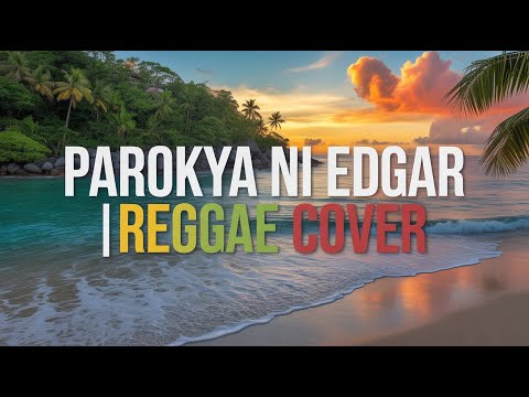 🎶 REGGAE JAMMING SESSION 2025 — Parokya Ni Edgar Reggae Covers | Chill Tropa Vibes Mix