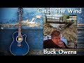 Buck Owens - Catch The Wind