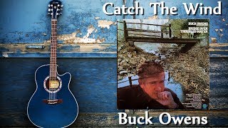 Buck Owens - Catch The Wind