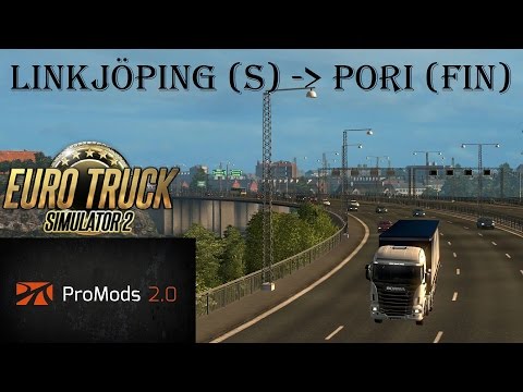 Euro Truck Simulator 2 Promods 2.02: Linkjöping (S) - Pori (FIN) Timelapse