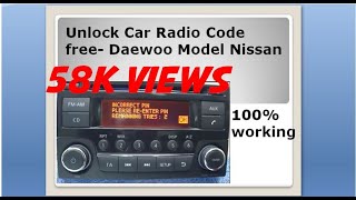 Radio code free unlock Daewoo model Nissan car radio. 100% works.