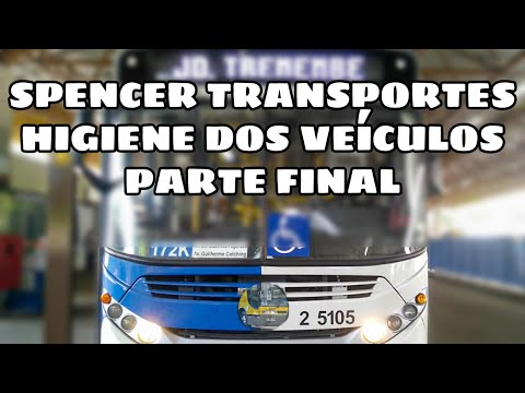 ⚫ HIGIENE INTERNA DOS ÔNIBUS DA SPENCER TRANSPORTES FINAL #FICAEMCASA