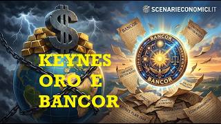 La valuta perduta di Keynes: il Piano segreto per sostituire il Dollaro senza tornare all'Oro