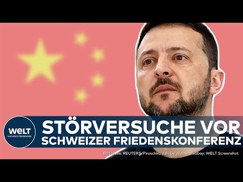 KRIEG IN DER UKRAINE: Selenskyj enttäuscht! Schweizer Friedensgipfel - keine Unterstützung Chinas
