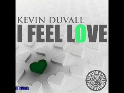 Kevin Duvall - I Feel Love