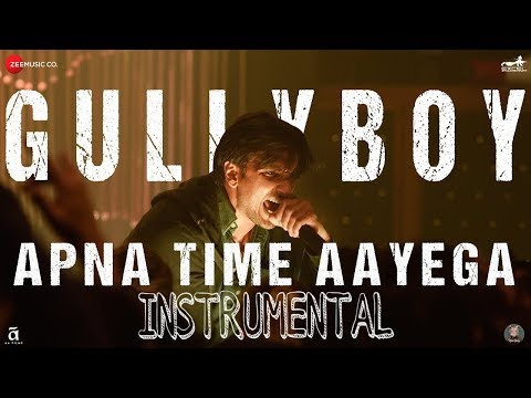 Apna Time Aayega Instrumental | Gully boy | This video worth a million view let's do it Video