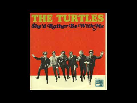 SHE'D RATHER BE WITH ME (2021 MIX) TURTLES