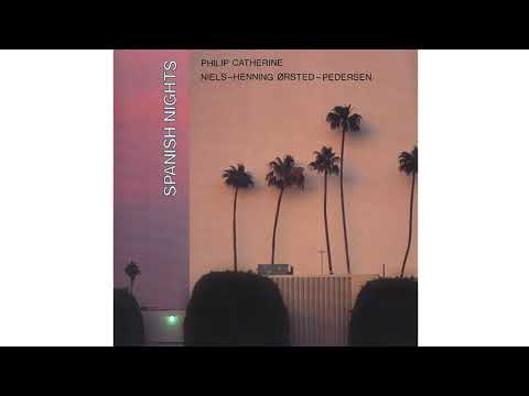 Philip Catherine & Niels Henning Ørsted Pedersen  (1992) Spanish Nights