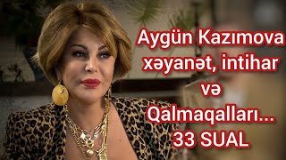Aygün Kazımova - Xəyanət, İntihar və Qalmaqalları haqqında.Ruslanla &quot;33 SUAL&quot;  ATV MAQAZİN Onlarla