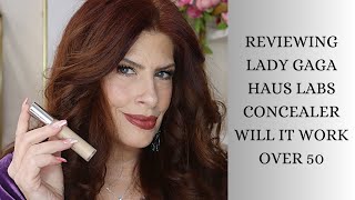 REVIEW LADY GAGA HAUS LABS CONCEALER WILL IT WORK OVER 50