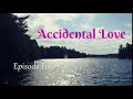 Accidental Love Episode 4