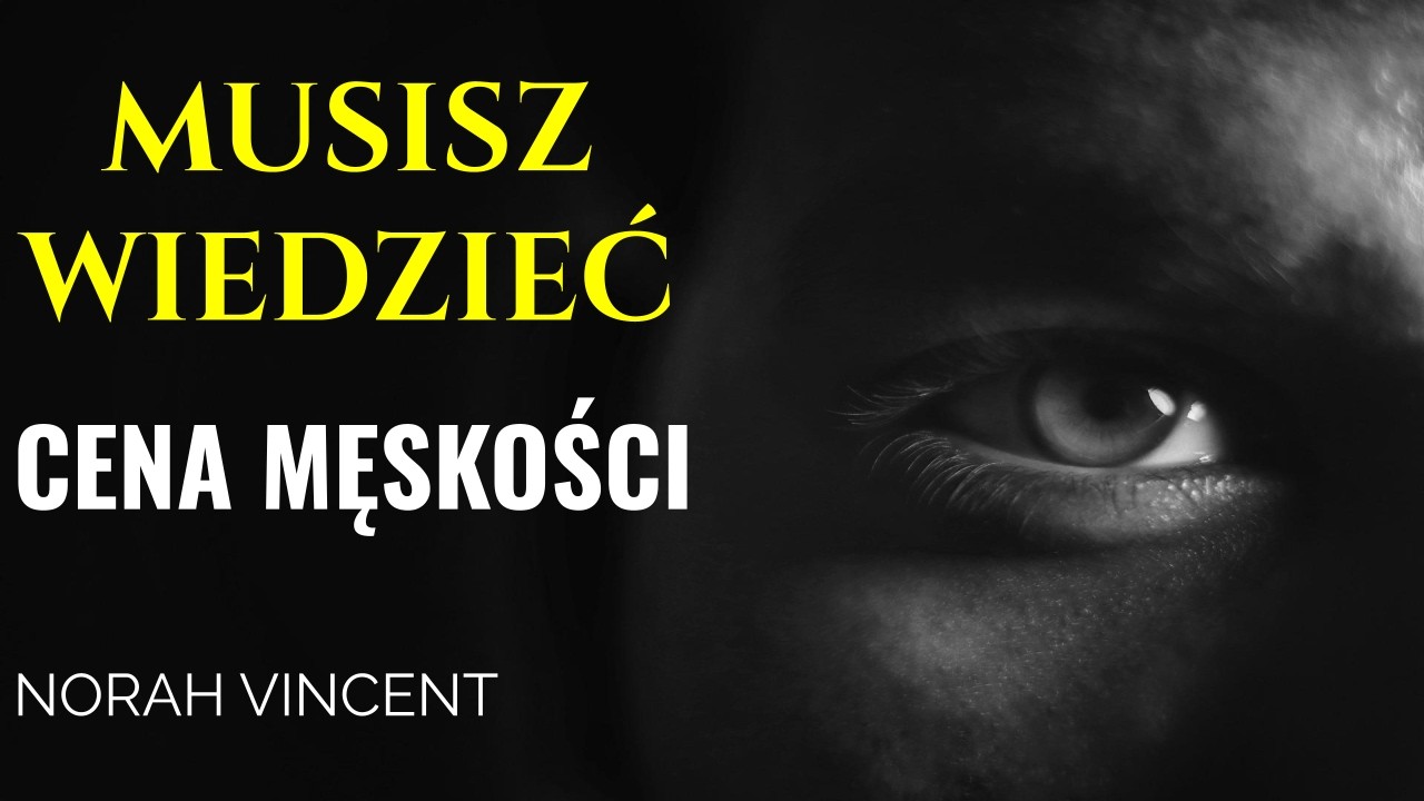 MUSISZ WIEDZIEĆ || Norah Vincent - odkryła cenę męskości