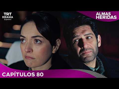 Almas Heridas - Capítulo 80