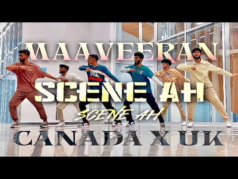 Scene Ah Scene Ah Dance Cover - Maaveeran | UK X Canada Collaboration | Sivakarthikeyan | Anirudh