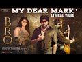 My Dear Mark Hindi Lyrical Video Song BRO Hindi Movie Pawan Kalyan Sai Tej Urvashi Rautela