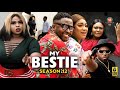 My Bestie Season 12 -(New Trending Blockbuster Movie) 2022 Latest Nigerian Nollywood Movie