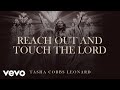 Reach Out And Touch The Lord