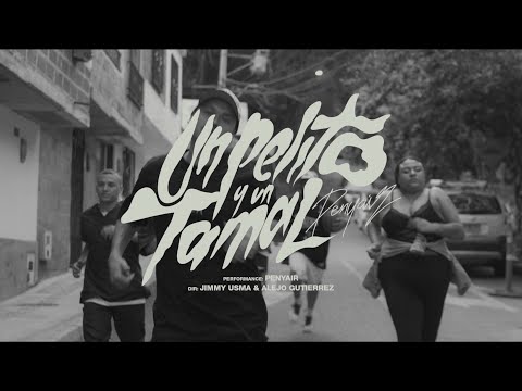 Penyair - Un Pelito y un Tamal (Video Oficial)