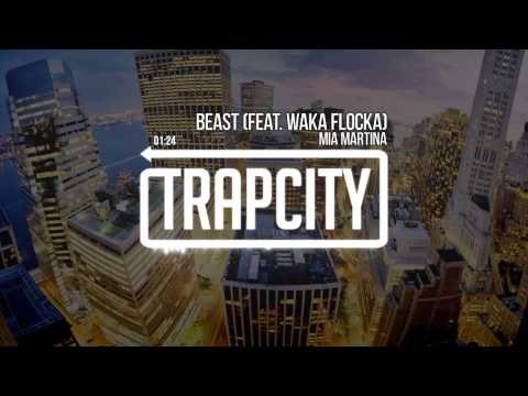 Mia Martina - Beast (feat. Waka Flocka)