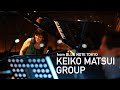 "松居慶子 KEIKO MATSUI GROUP" Live Streaming 2020