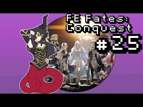 Let's Play Fire Emblem Fates: Conquest [BLIND] PT25 - The Edge Has Come