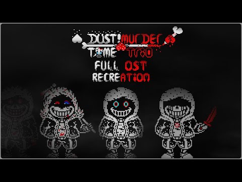 (LEGACY) DUST!MURDER TIME TRIO Full OST (6k Subs Special [2/2])