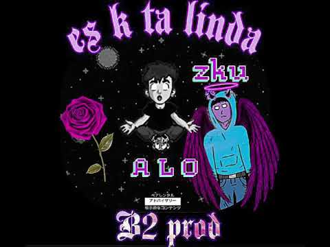 "es k ta linda" ft.zku
