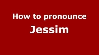 How to pronounce Jessim