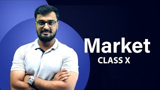 MARKET | Economics | Class-10 | ICSE | Rishabh Sharma | Shubham Jagdish