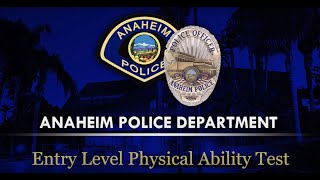 Anaheim Police Department Entry Level Physical Ability Test