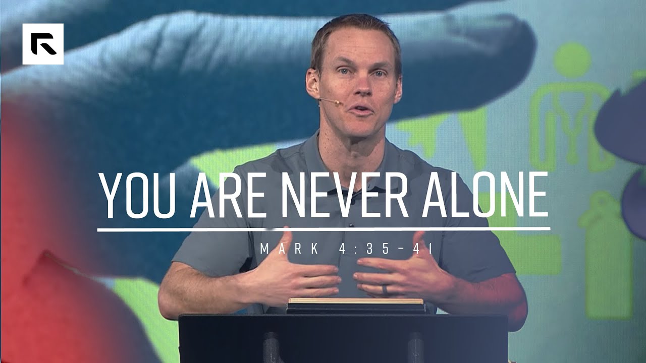 You Are Never Alone || David Platt