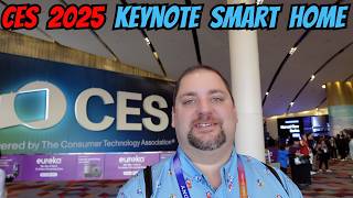How CES 2025 Media Day Keynotes Relate to YOUR Smart Home