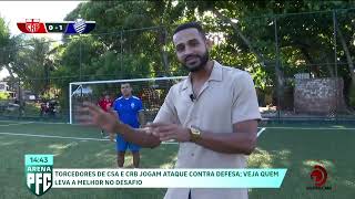 Torcedores de CSA e CRB jogam ataque contra defesa; Veja quem leva a melhor no desafio