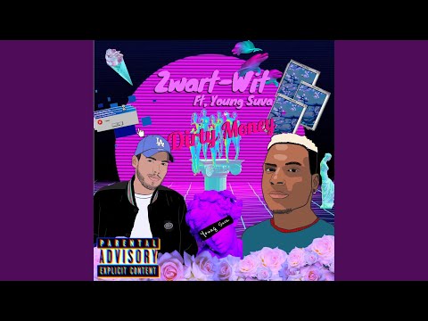 Dirty Money (feat. Young Suva)