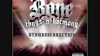 Don&#39;t worry- Bone Thugs N Harmony